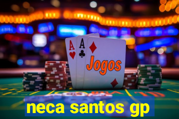 neca santos gp