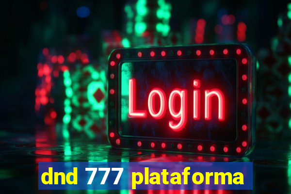 dnd 777 plataforma