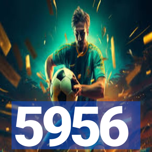5956