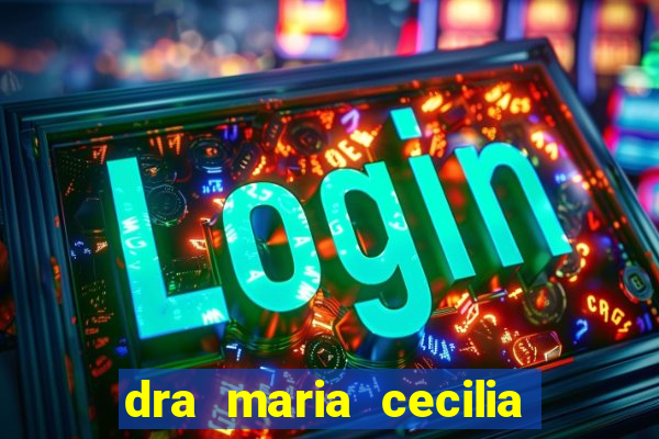 dra maria cecilia cardiologista cruzeiro sp
