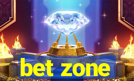 bet zone