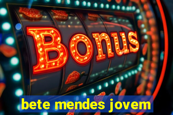 bete mendes jovem
