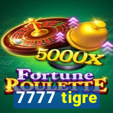 7777 tigre