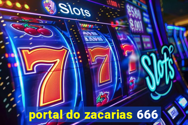 portal do zacarias 666