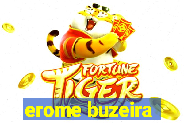 erome buzeira