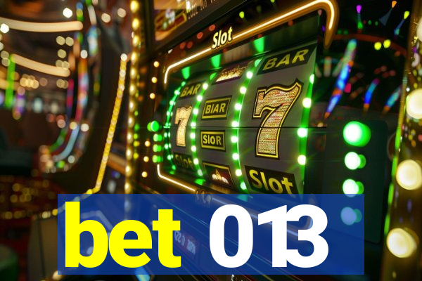 bet 013