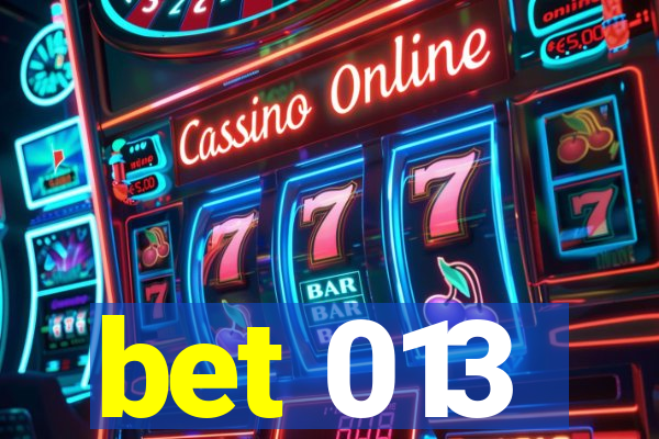 bet 013