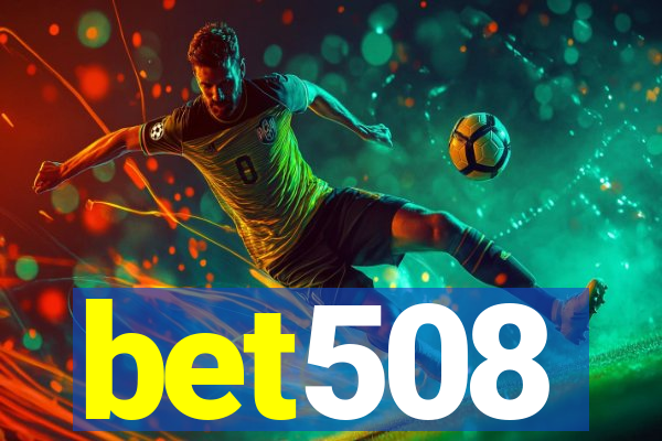bet508
