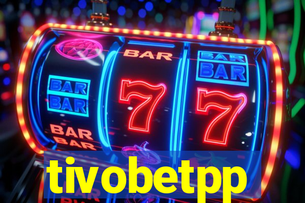 tivobetpp
