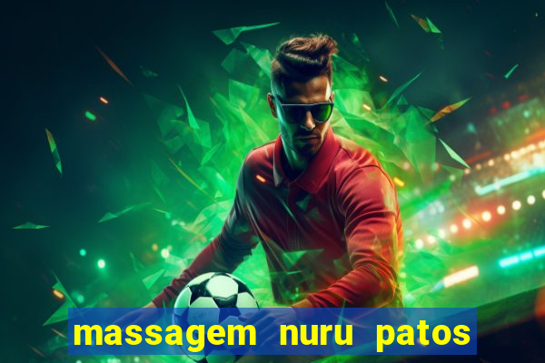 massagem nuru patos de minas