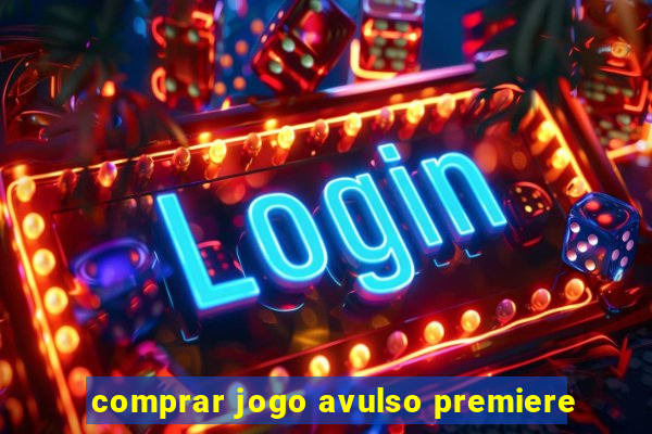 comprar jogo avulso premiere
