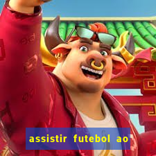 assistir futebol ao vivo sem travar