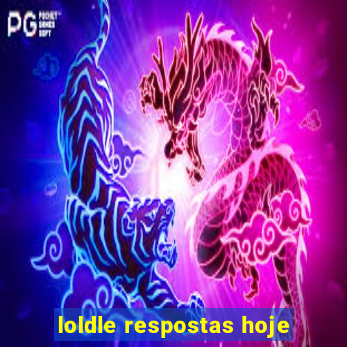 loldle respostas hoje