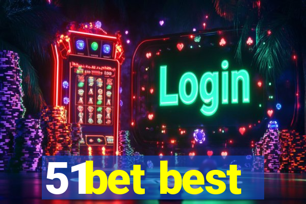 51bet best