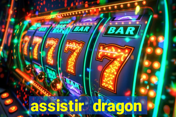 assistir dragon ball kai legendado