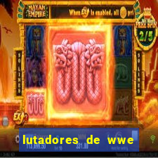 lutadores de wwe mais altos