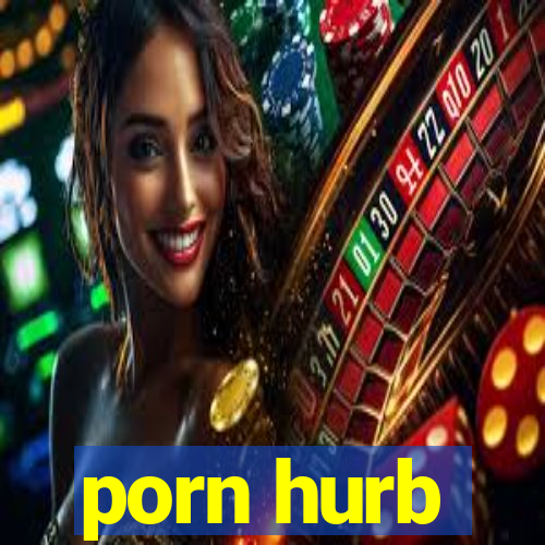 porn hurb
