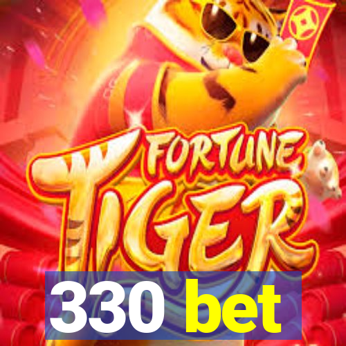 330 bet