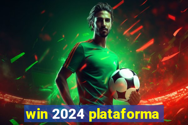 win 2024 plataforma