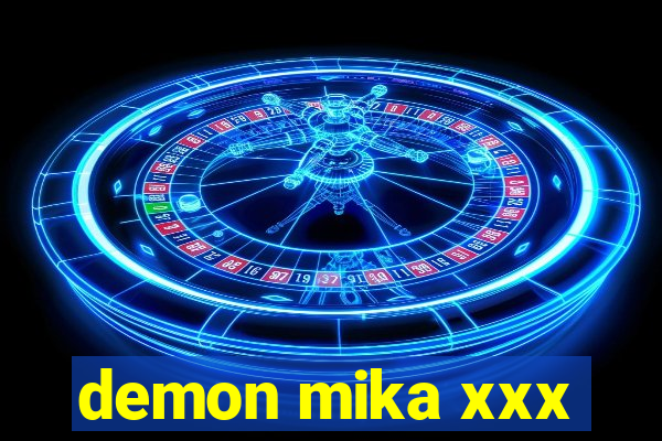 demon mika xxx