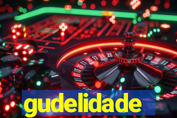 gudelidade