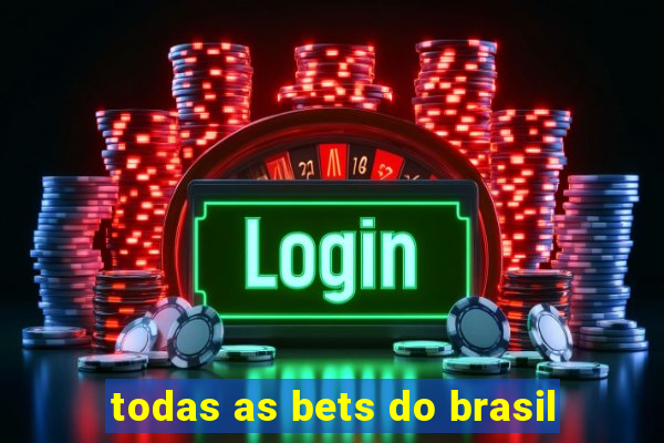 todas as bets do brasil