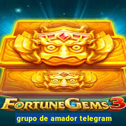 grupo de amador telegram