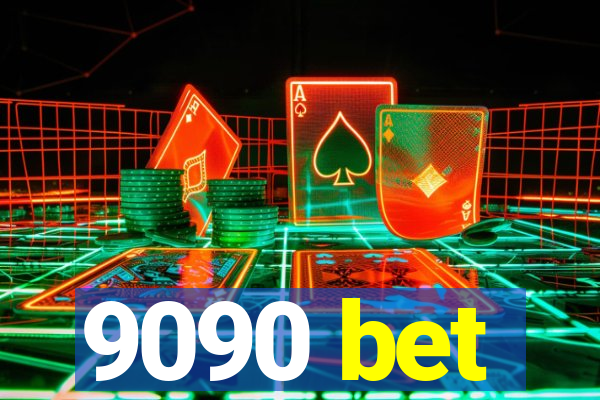 9090 bet
