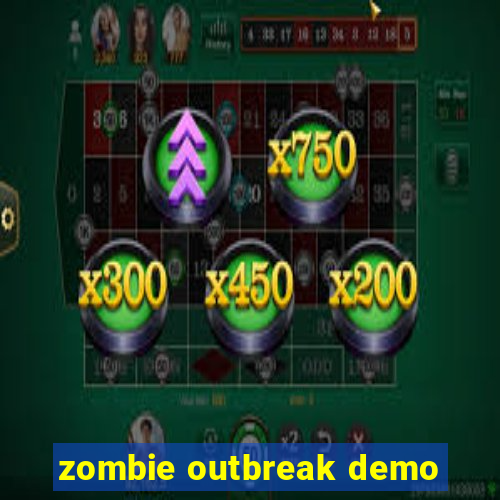 zombie outbreak demo