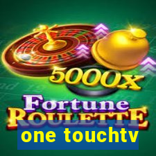 one touchtv
