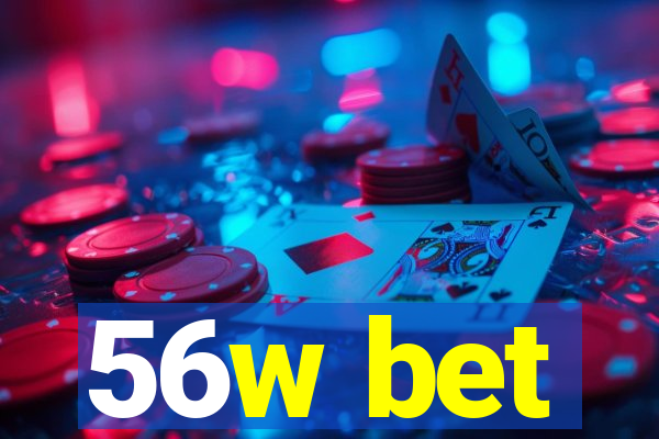56w bet