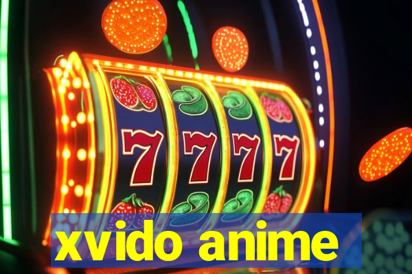 xvido anime