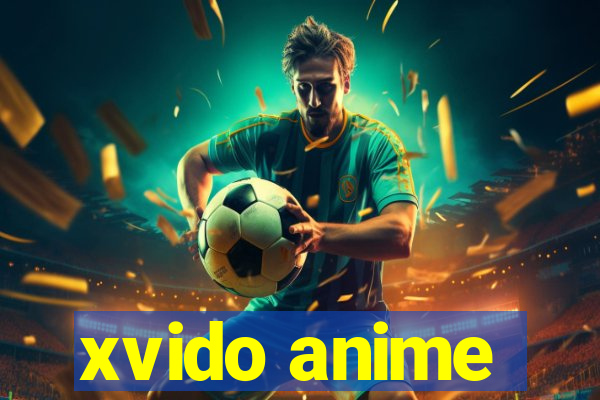 xvido anime