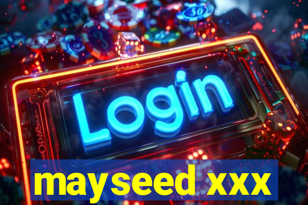 mayseed xxx