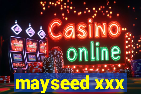 mayseed xxx