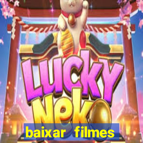 baixar filmes torrents dublados