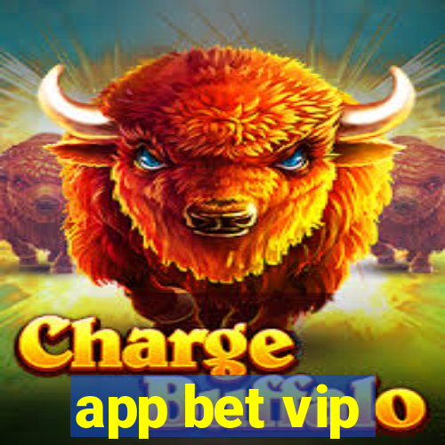 app bet vip