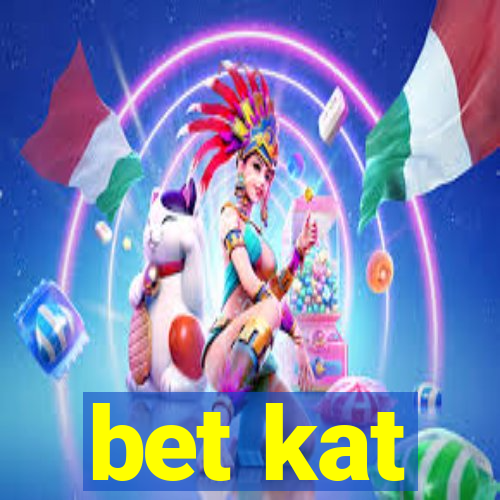 bet kat