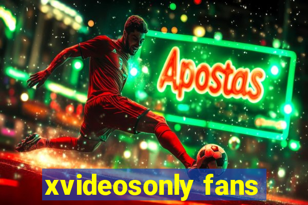 xvideosonly fans