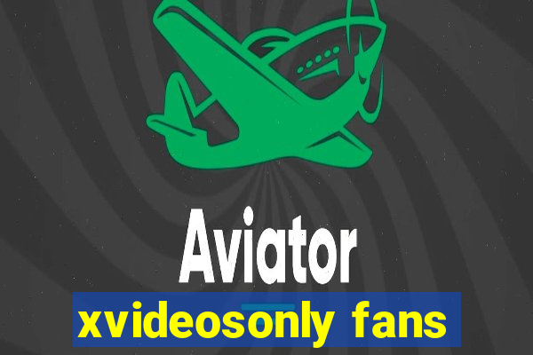 xvideosonly fans