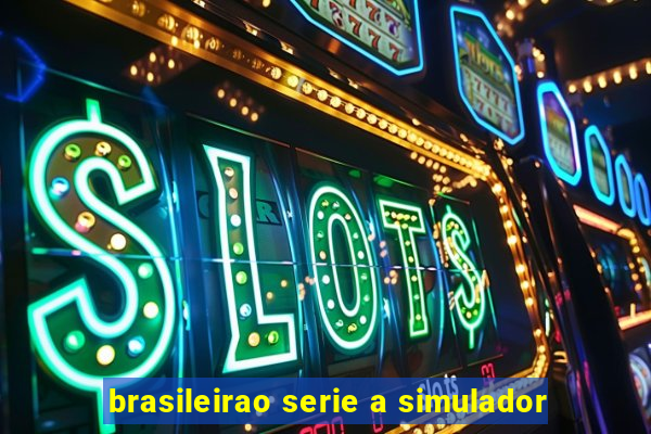 brasileirao serie a simulador