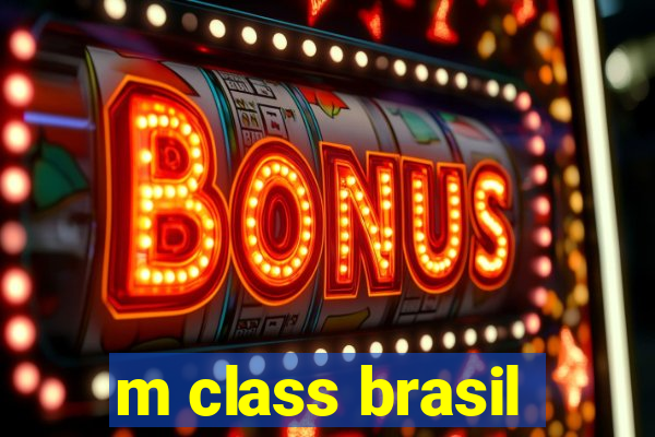 m class brasil