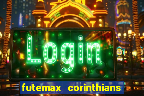 futemax corinthians e flamengo hoje