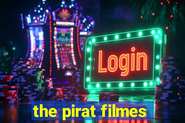 the pirat filmes