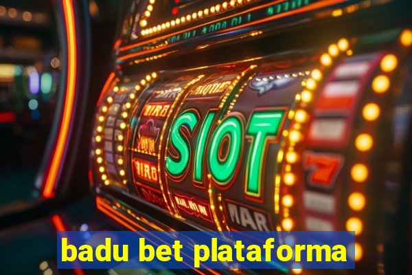badu bet plataforma