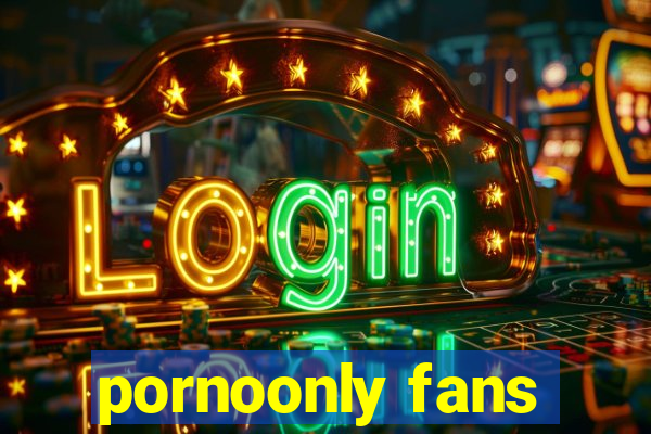 pornoonly fans