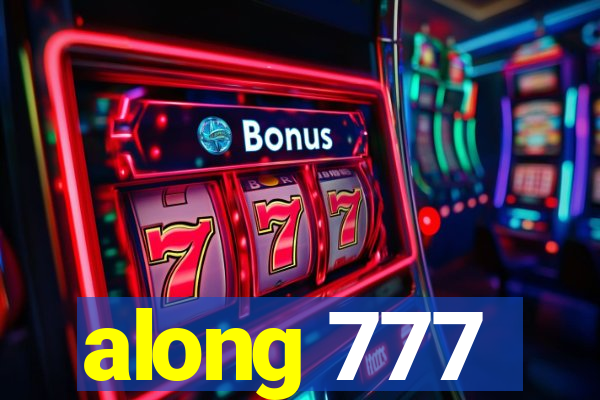 along 777