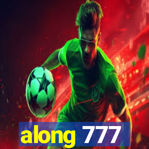 along 777