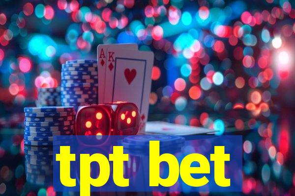 tpt bet