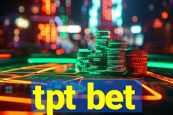 tpt bet